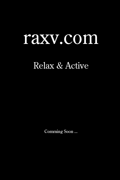 raxv.com Relax & Active Comming Soon ...